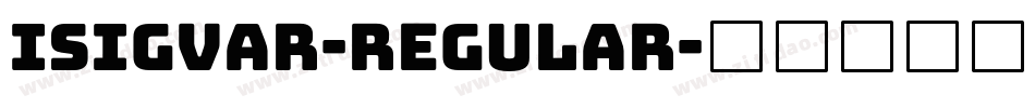 Isigvar-Regular字体转换