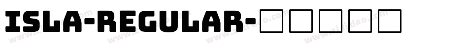 Isla-Regular字体转换