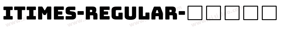 Itimes-Regular字体转换