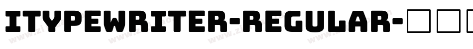 Itypewriter-Regular字体转换
