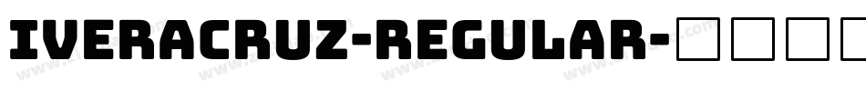 Iveracruz-Regular字体转换 Iveracruz-Regular字体转换