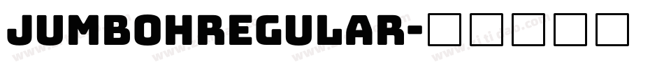 JumbohRegular字体转换