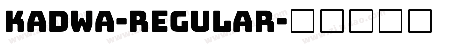 Kadwa-Regular字体转换