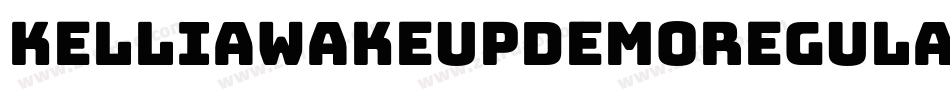 KelliaWakeupDEMORegular字体转换