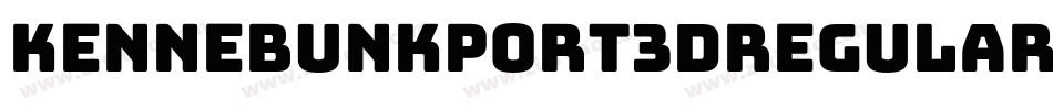Kennebunkport3DRegular-Gm2A字体转换 Kennebunkport3DRegular-Gm2A字体转换