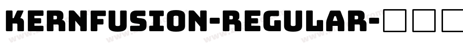 Kernfusion-Regular字体转换 Kernfusion-Regular字体转换