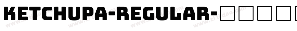 Ketchupa-Regular字体转换