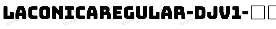 LaconicaRegular-Djv1字体转换