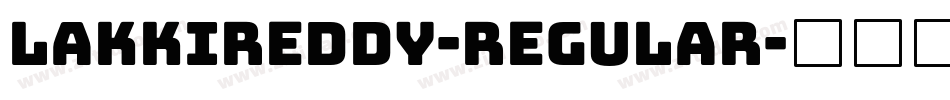 LakkiReddy-Regular字体转换