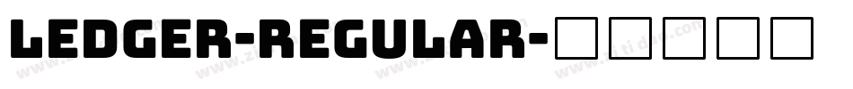 Ledger-Regular字体转换
