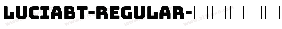 LuciaBT-Regular字体转换