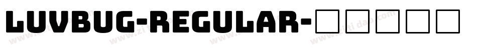 Luvbug-Regular字体转换