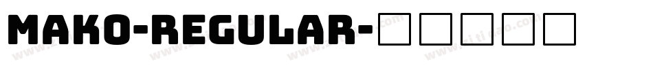 Mako-Regular字体转换