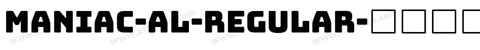Maniac-AL-Regular字体转换