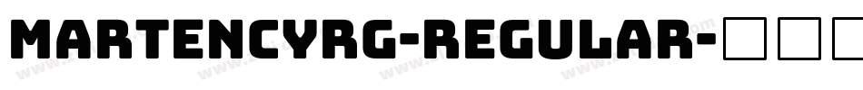 MartenCyrG-Regular字体转换 MartenCyrG-Regular字体转换