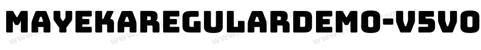 MayekaRegularDemo-v5VO字体转换 MayekaRegularDemo-v5VO字体转换