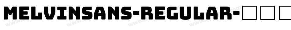 Melvinsans-Regular字体转换