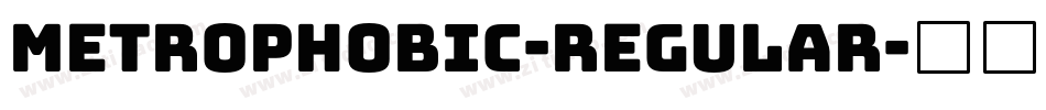 Metrophobic-Regular字体转换