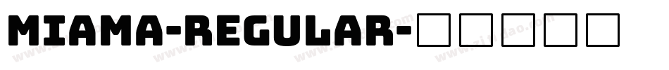 Miama-Regular字体转换