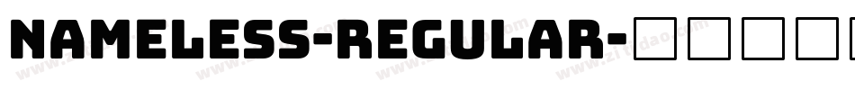 Nameless-Regular字体转换 Nameless-Regular字体转换