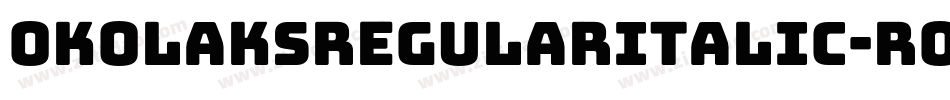 OkolaksRegularItalic-R0RA字体转换