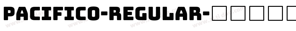 Pacifico-Regular字体转换