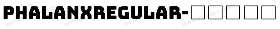 PhalanxRegular字体转换