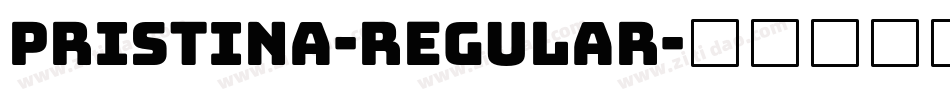 Pristina-Regular字体转换