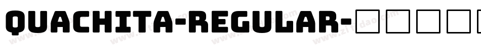 Quachita-Regular字体转换