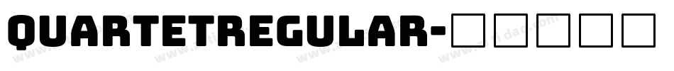 QuartetRegular字体转换 QuartetRegular字体转换