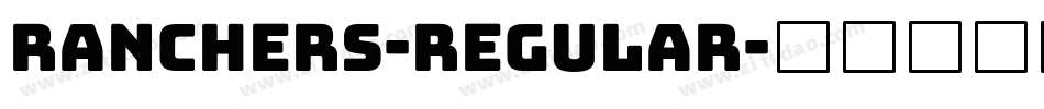 Ranchers-Regular字体转换