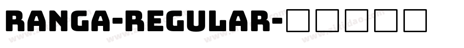 Ranga-Regular字体转换