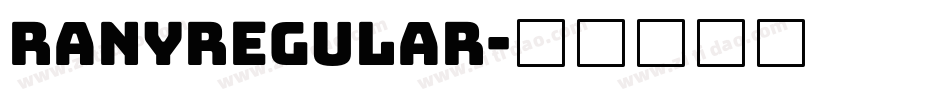 RanyRegular字体转换