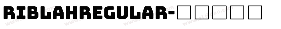 RiblahRegular字体转换