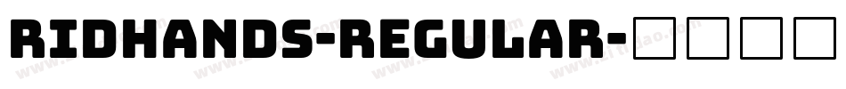 Ridhands-Regular字体转换