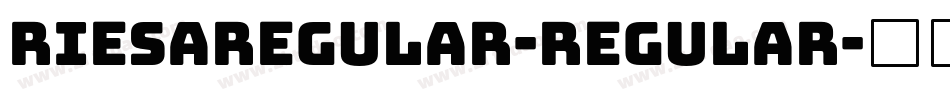 RiesaRegular-Regular字体转换