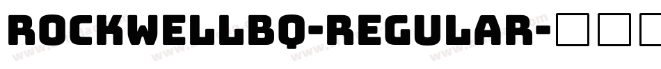 RockwellBQ-Regular字体转换
