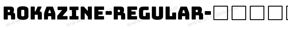 RokAZine-Regular字体转换