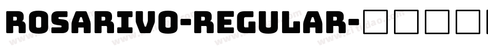 Rosarivo-Regular字体转换