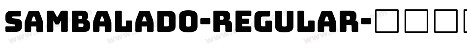 Sambalado-Regular字体转换