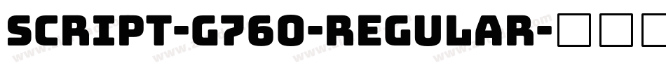 Script-G760-Regular字体转换