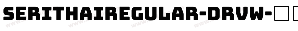 SerithaiRegular-DrvW字体转换