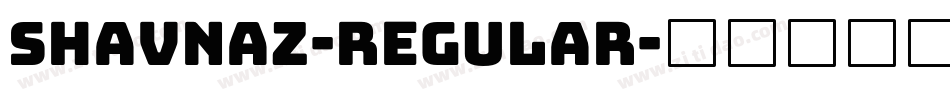 Shavnaz-Regular字体转换