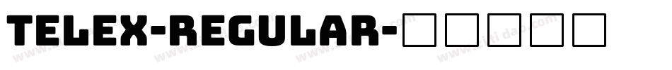 Telex-Regular字体转换