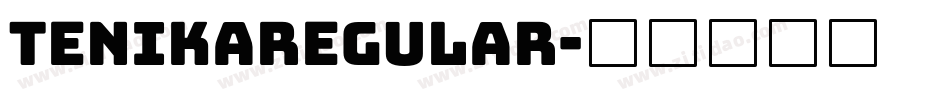 TenikaRegular字体转换