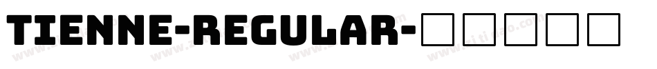Tienne-Regular字体转换