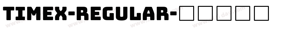Timex-Regular字体转换