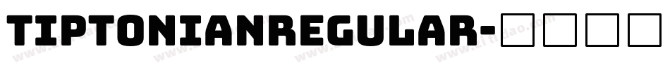 TiptonianRegular字体转换