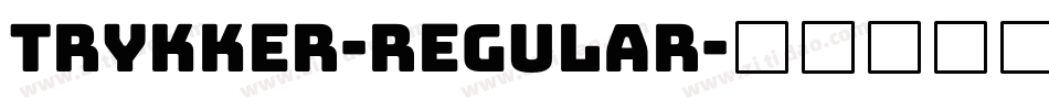 Trykker-Regular字体转换
