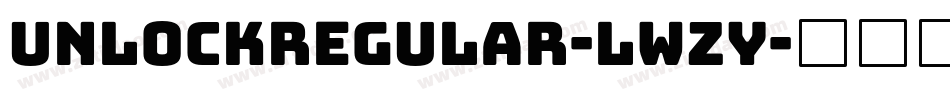 UnlockRegular-Lwzy字体转换 UnlockRegular-Lwzy字体转换